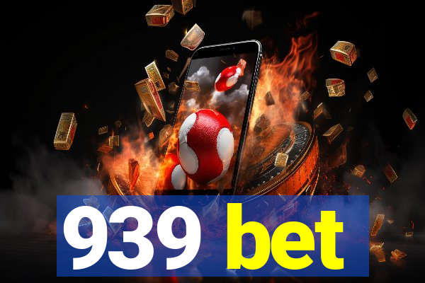 939 bet